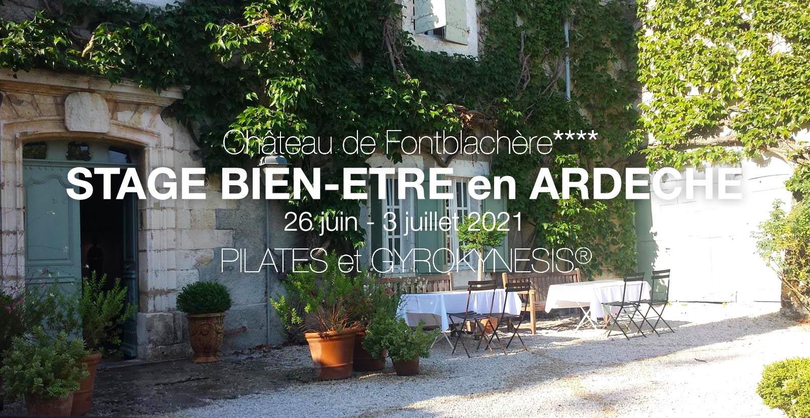 Karine Leurquin - PILATES - GYROKINESIS® - STAGE BIEN-ETRE 26 Juin-3 Juillet 2021 au Château de Fontblachère