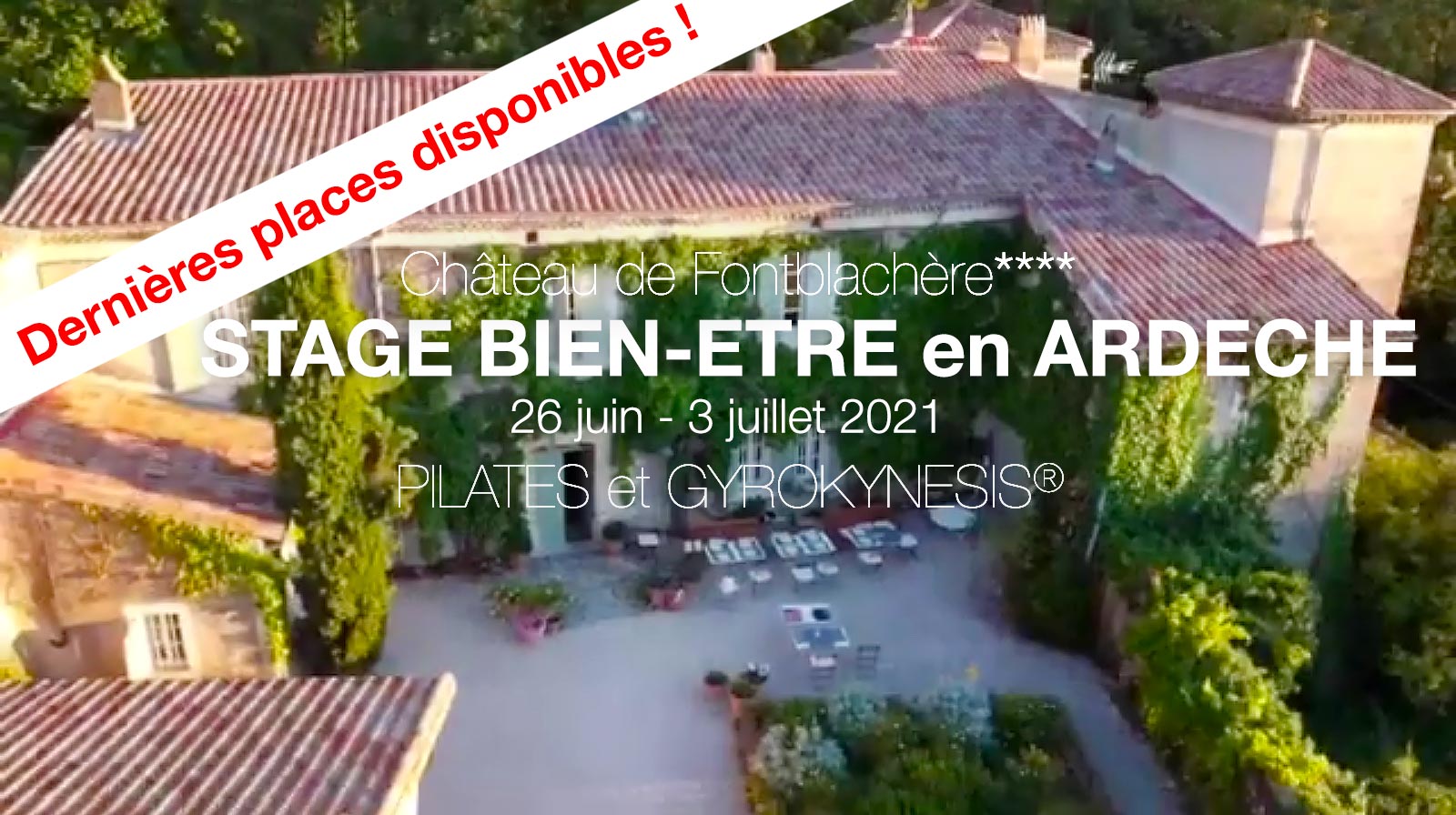 Karine Leurquin - PILATES - GYROKINESIS® - STAGE BIEN-ETRE 26 Juin-3 Juillet 2021 au Château de Fontblachère